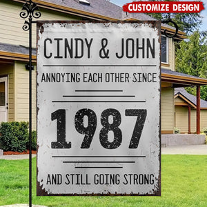 Annoying Each Other Since And Still Going Strong Personalized Flag - Gift For Couples