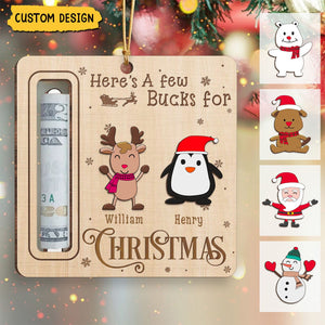 New Release - Here's A Few Bucks For Christmas - Personalized Wooden Ornament, Money Holder - Christmas Gift For Family Members