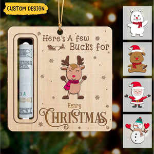 New Release - Here's A Few Bucks For Christmas - Personalized Wooden Ornament, Money Holder - Christmas Gift For Family Members