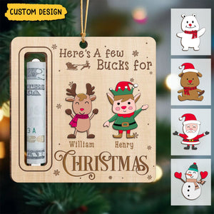 New Release - Here's A Few Bucks For Christmas - Personalized Wooden Ornament, Money Holder - Christmas Gift For Family Members