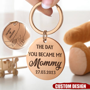 The Day You Became My Mummy/Daddy - Gift For Mom/Dad - Personalized Stainless Steel Keychain