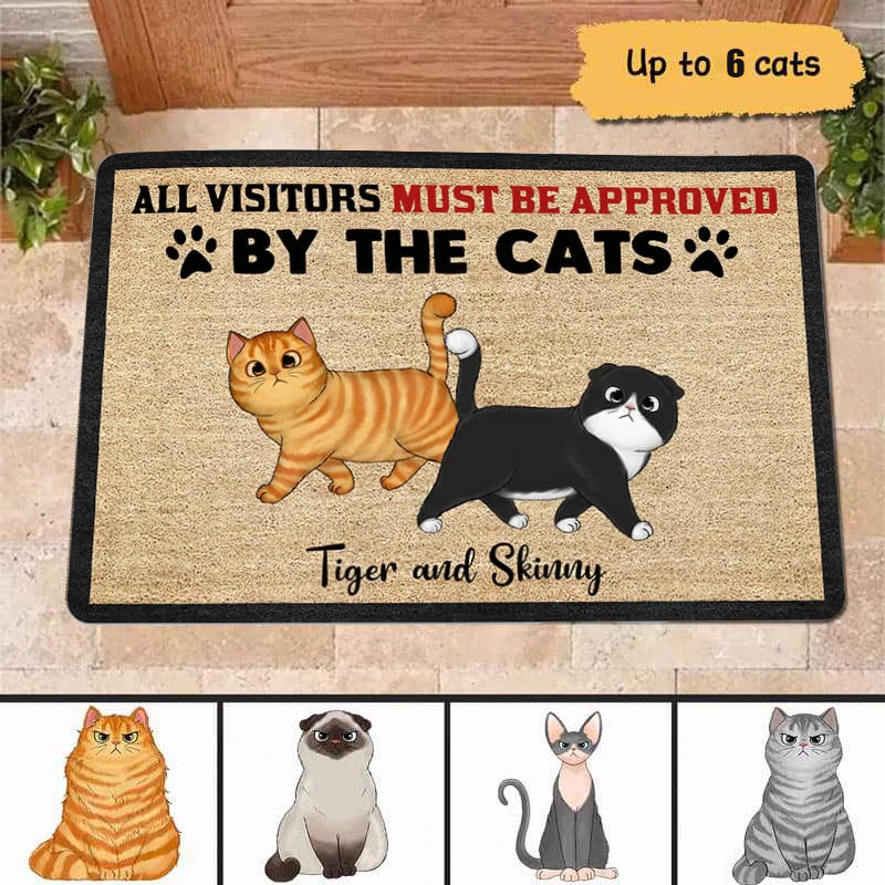 All Visitors Must Be Approved By Cats Personalized Doormat