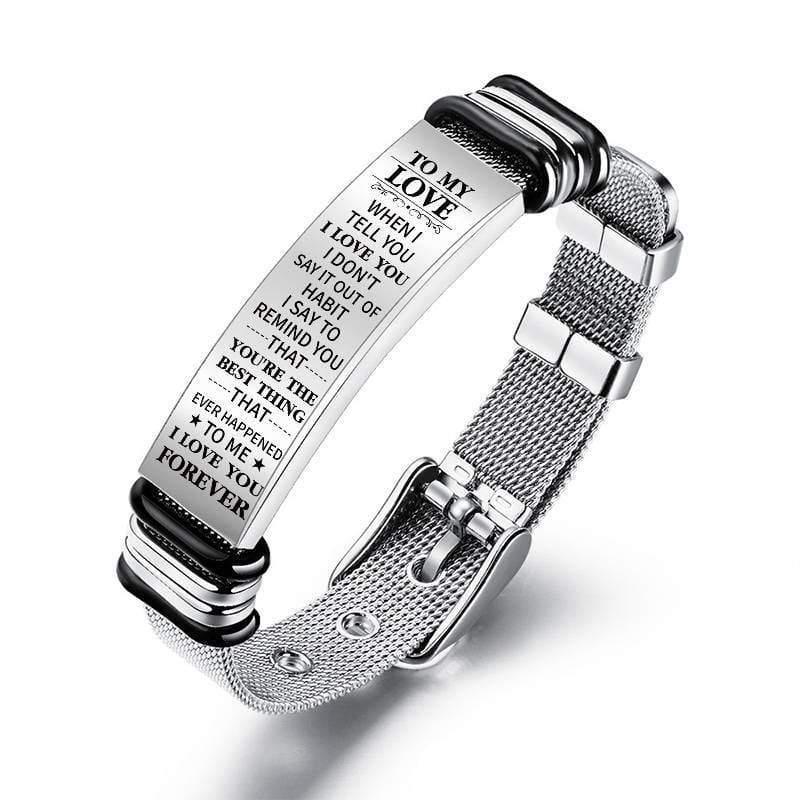 To My Love - You're the Best Thing - Stainless Steel Bracelet