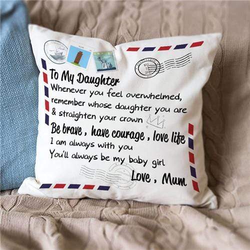 Mum To Daughter - Straighten Your Crown - Pillow Case