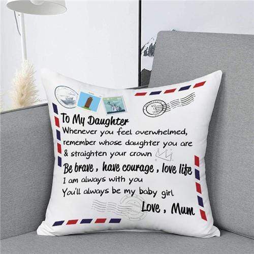 Mum To Daughter - Straighten Your Crown - Pillow Case