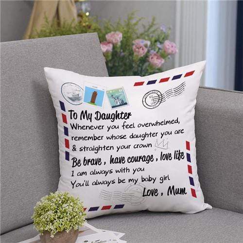 Mum To Daughter - Straighten Your Crown - Pillow Case
