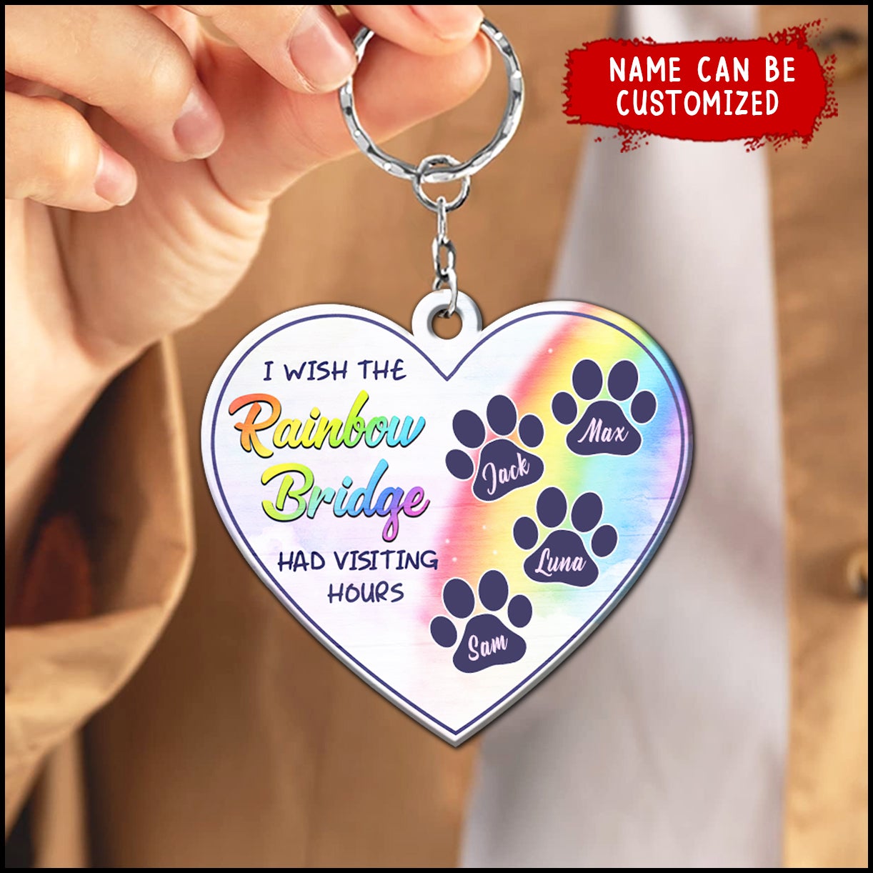 Wish The Rainbow Bridge Had Visiting Hours - Pet Memorial Gift - Personalized Stainless Keychain