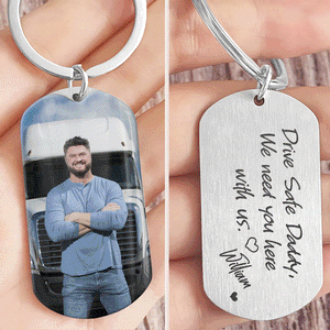 Drive Safe Daddy/Handsome/Son Family Metal Keychain Upload Photo