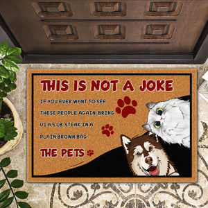 Pet Lover This Is Not A Joke - Gift For Dog & Cat Lovers - Personalized Custom Doormat