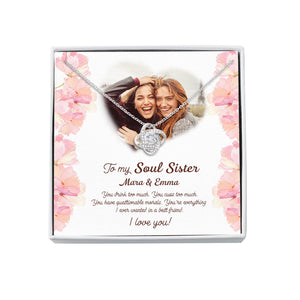 Best Friends To My Soul Sister I Love You - Love Knot Necklace Personalizedwitch for Bestie