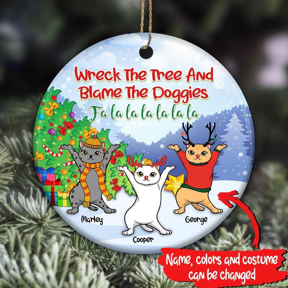 Cat Circle Ornament Personalized Name And Color Wreck the Tree and Blame the Doggies