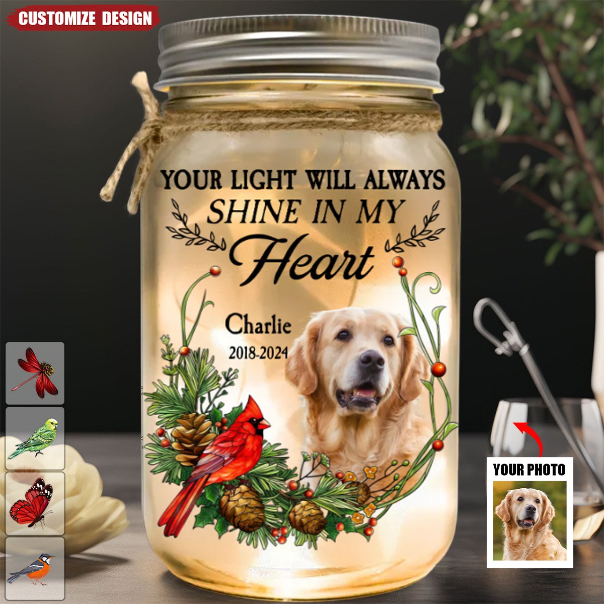 Memorial Your Light Will Always Shine In My Heart - Personalized Photo Mason Jar Light