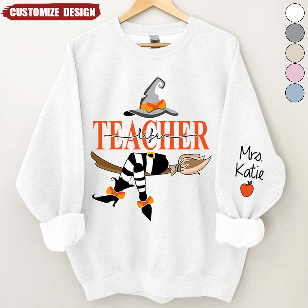 Personalized Teacher Life Witch Sweatshirt - Gift For Teacher