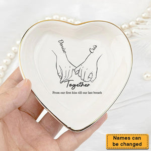 From our first kiss till our last breath - Personalized Heart Jewelry Dish Gift For Couple