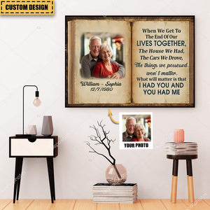 When We Get To The End Of Our Lives - Personalized Photo Old Couple Poster - Memorial Gift For Couple