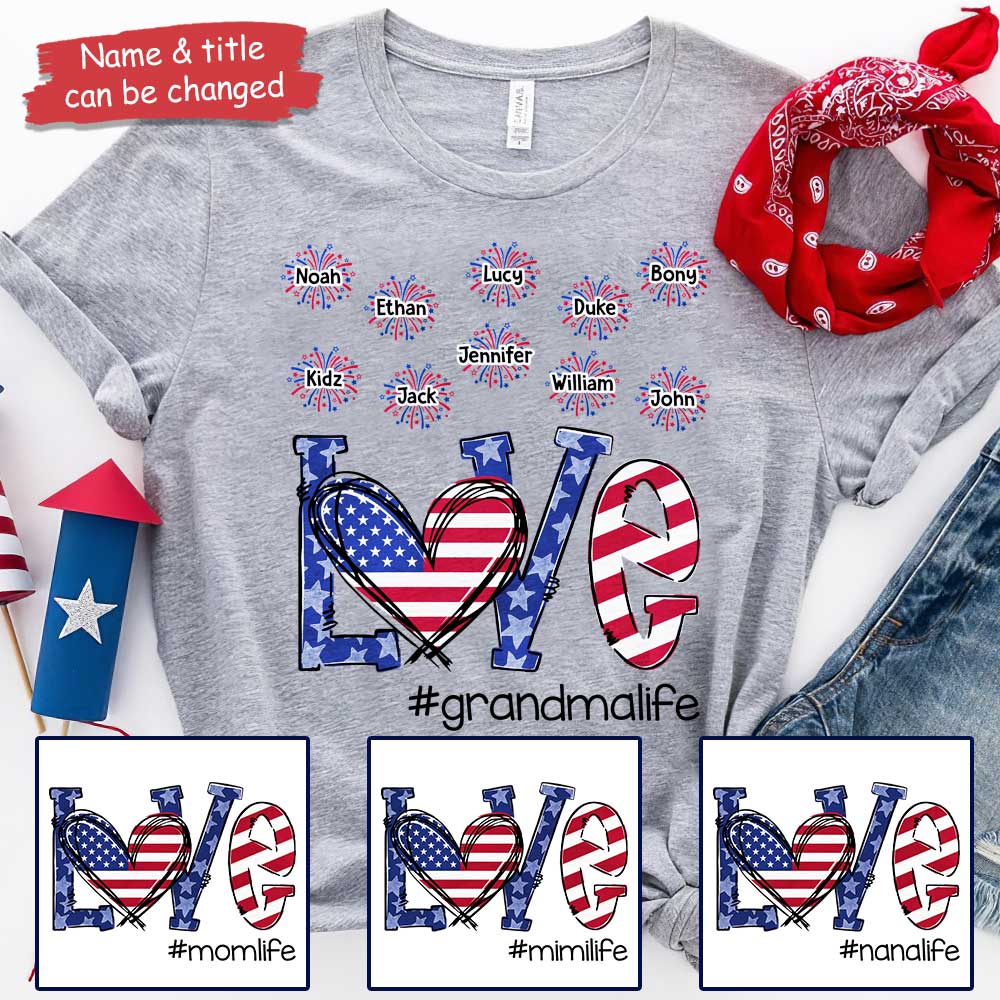 Love Grandma Life - Gift For 4th Of July - Personalized Unisex T-Shirt