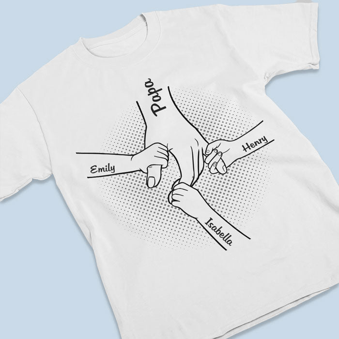 Hand in Hand, I Will Always Protect You - Family Personalized Custom Unisex T-Shirt - Gifts for Dad, Grandpa