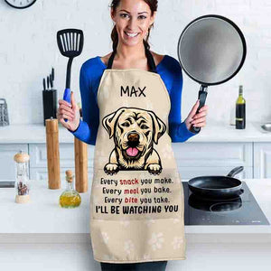 Every Snack You Make I Will Be Watching You Funny Personalized Dog Apron