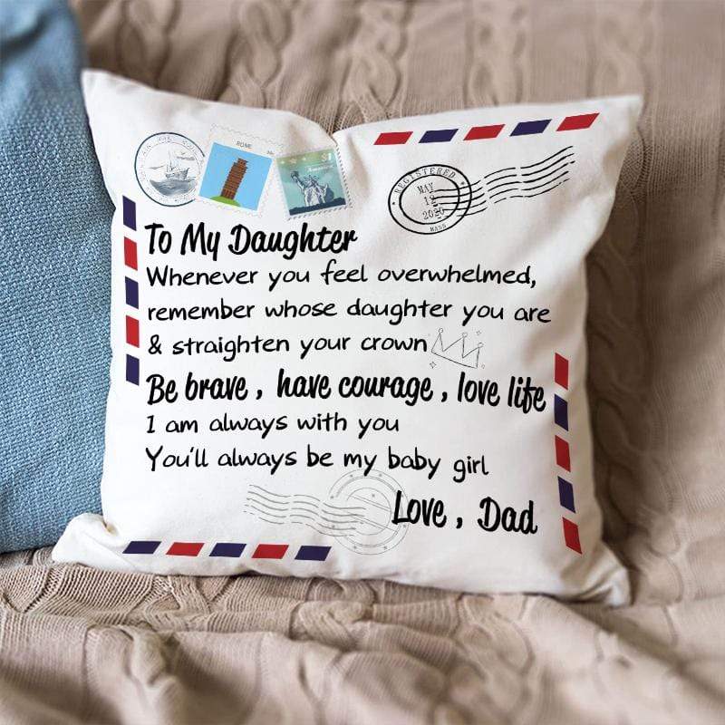 Dad To Daughter - Straighten Your Crown - Pillow Case