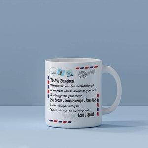Dad To Daughter - Straighten Your Crown - Coffee Mug
