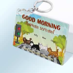 Good Morning Human Servant - Gift For Cat Mom, Cat Dad - Personalized Custom Acrylic Keychain