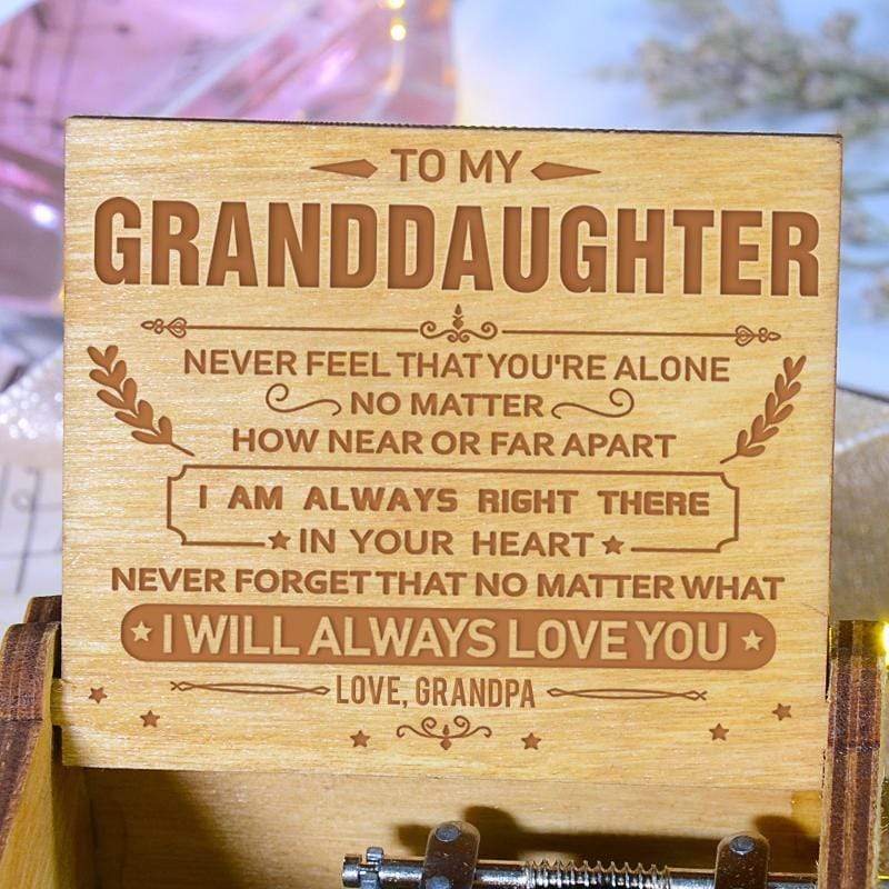 Grandpa to Granddaughter - I Will Always Love You - Engraved Music Box