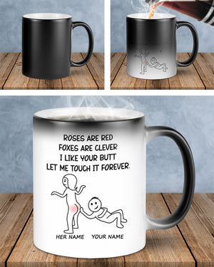 Valentine's Gift - Roses Are Red I Like Your Butt Temp Color Changing Mugs