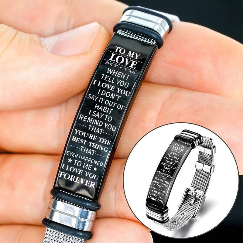 To My Love - You're the Best Thing - Stainless Steel Bracelet