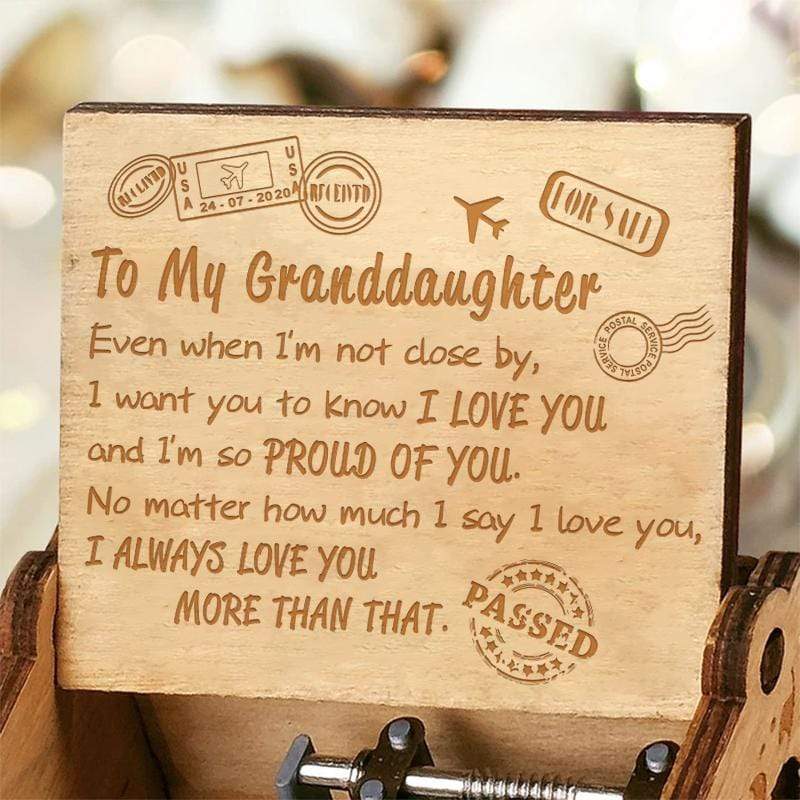 To My Granddaughter  - I Am So Proud Of You - Engraved Music Box