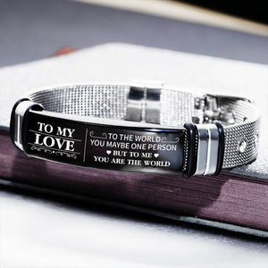To My Love - You Are the World - Stainless Steel Bracelet
