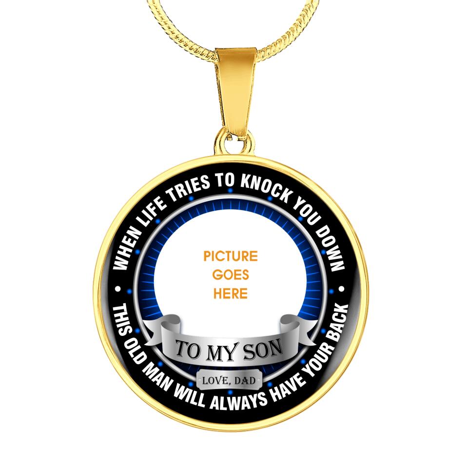 Personalized Round Necklace When Life Tries To Knock You Down Necklace Custom Son Gift