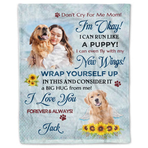 Don’t Cry For Me Mom, I'm Okay - Personalized Blanket, Gift For Dog Lover, Memorial Blanket