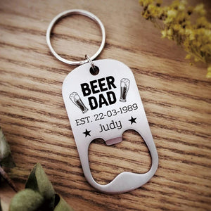 Custom Bottle Opener Keychain, Beer Dad , Best Dad, Gift For Dad/Husband