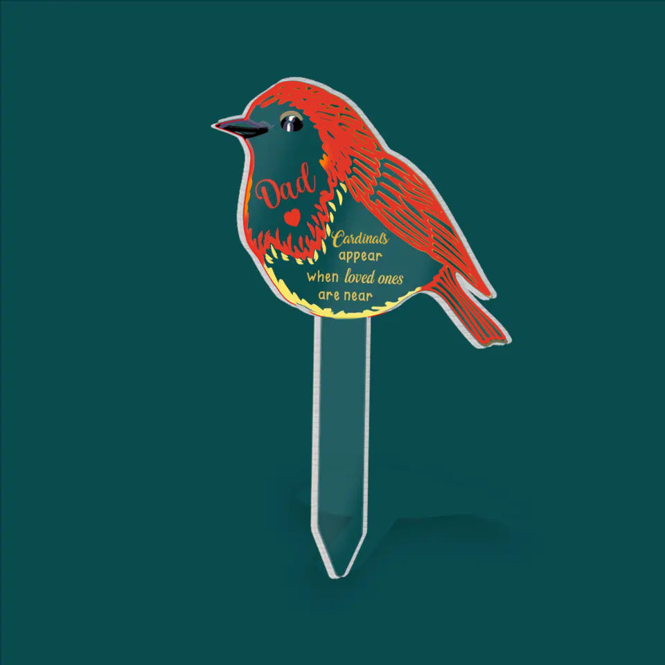Cardinal Appear When Loved Ones Are Near - Personalized Garden Stake, Memorial Gift