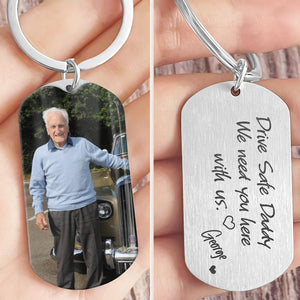 Drive Safe Daddy/Handsome/Son Family Metal Keychain Upload Photo