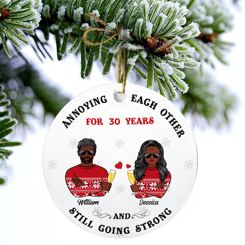 Annoying Each Other - Valentine's Gift For Married Couples - Personalized Custom Circle Ceramic Ornament