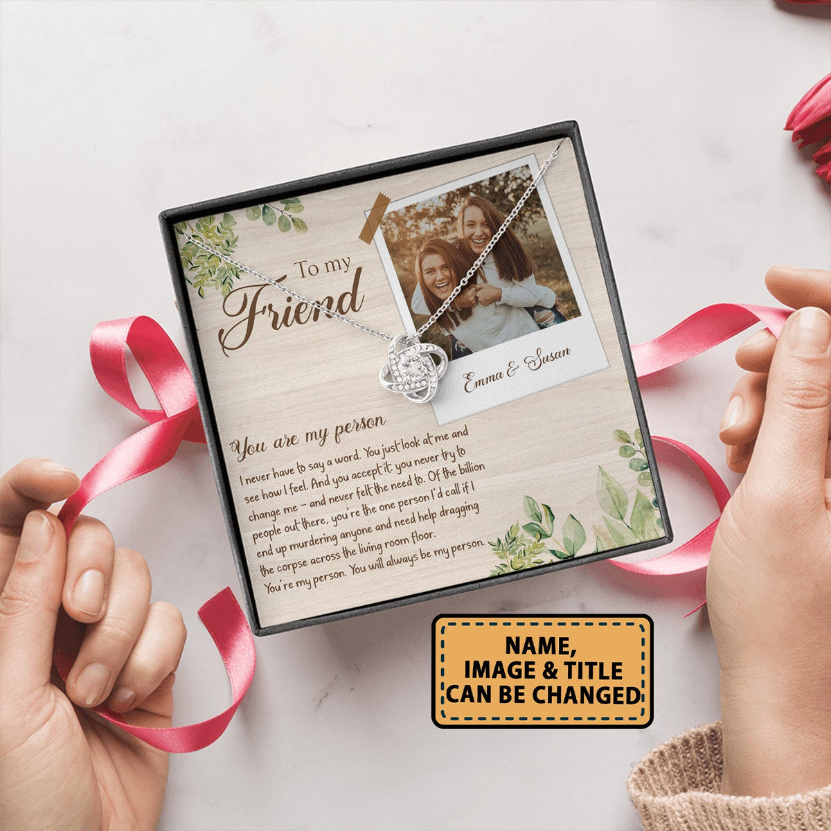 Best Friends To My Friend You Are My Person - Love Knot Necklace Personalizedwitch for Bestie