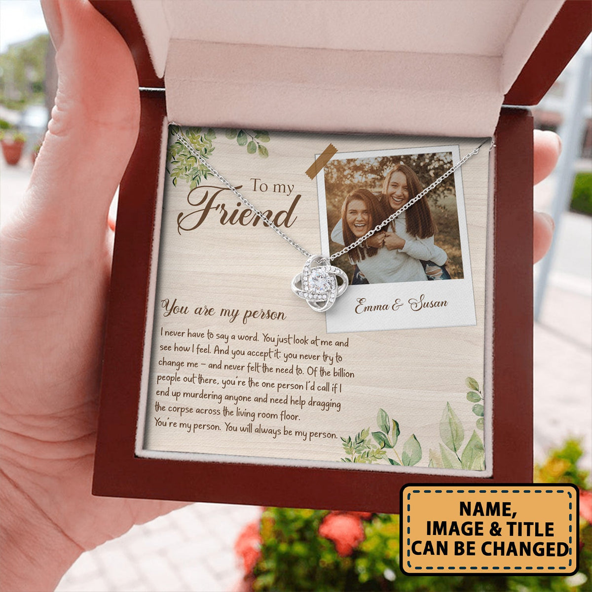 Best Friends To My Friend You Are My Person - Love Knot Necklace Personalizedwitch for Bestie