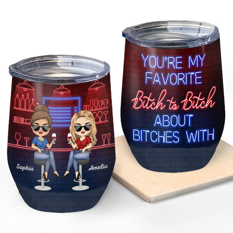 You're My Favorite Best Friends - Bestie BFF Gift - Personalized Custom Wine Mug