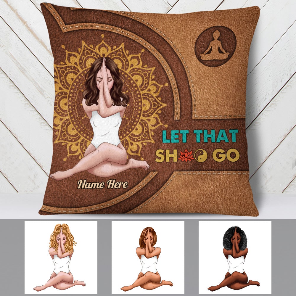 Personalized Yoga Girl Pillow Cover, Cushion Cover - Let That Shit Go
