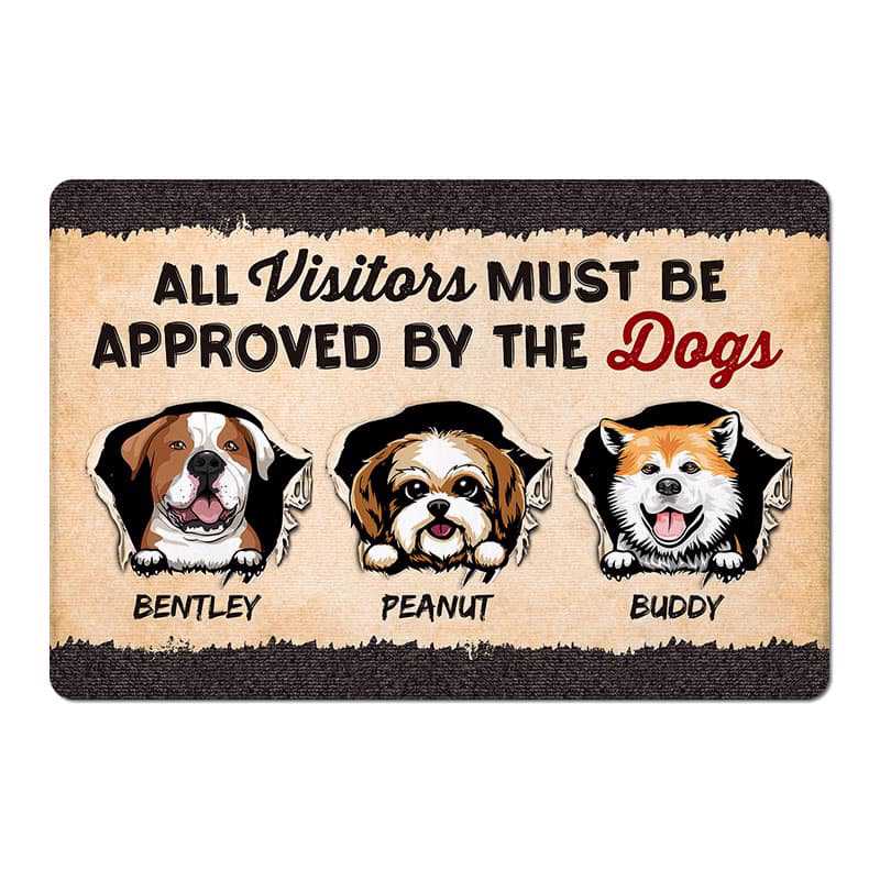 Dogs Scratch All Visitors Must Be Approved By The Dogs Personalized Doormat
