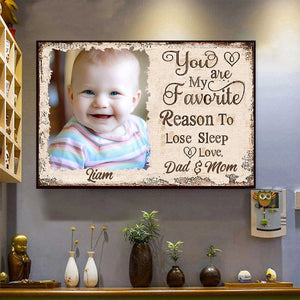 You are My Favorite Reason to Lose Sleep - Upload Image - Personalized Horizontal Poster