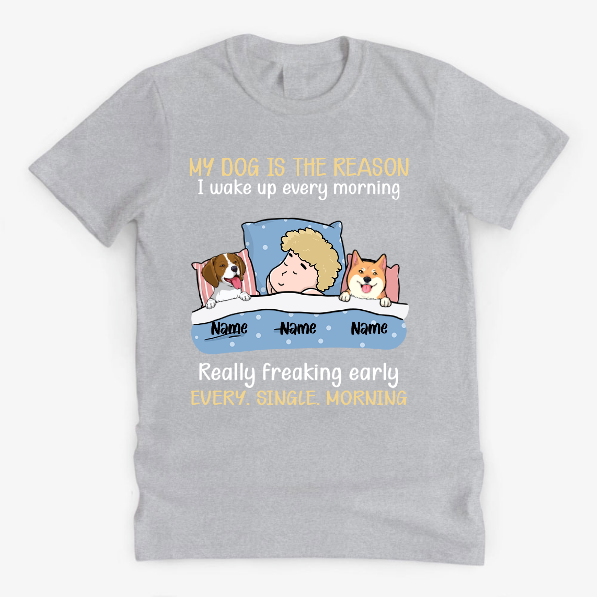 My Dogs Are The Reason I Wake Up, Personalized Shirt, Custom Gifts For Dog Lovers