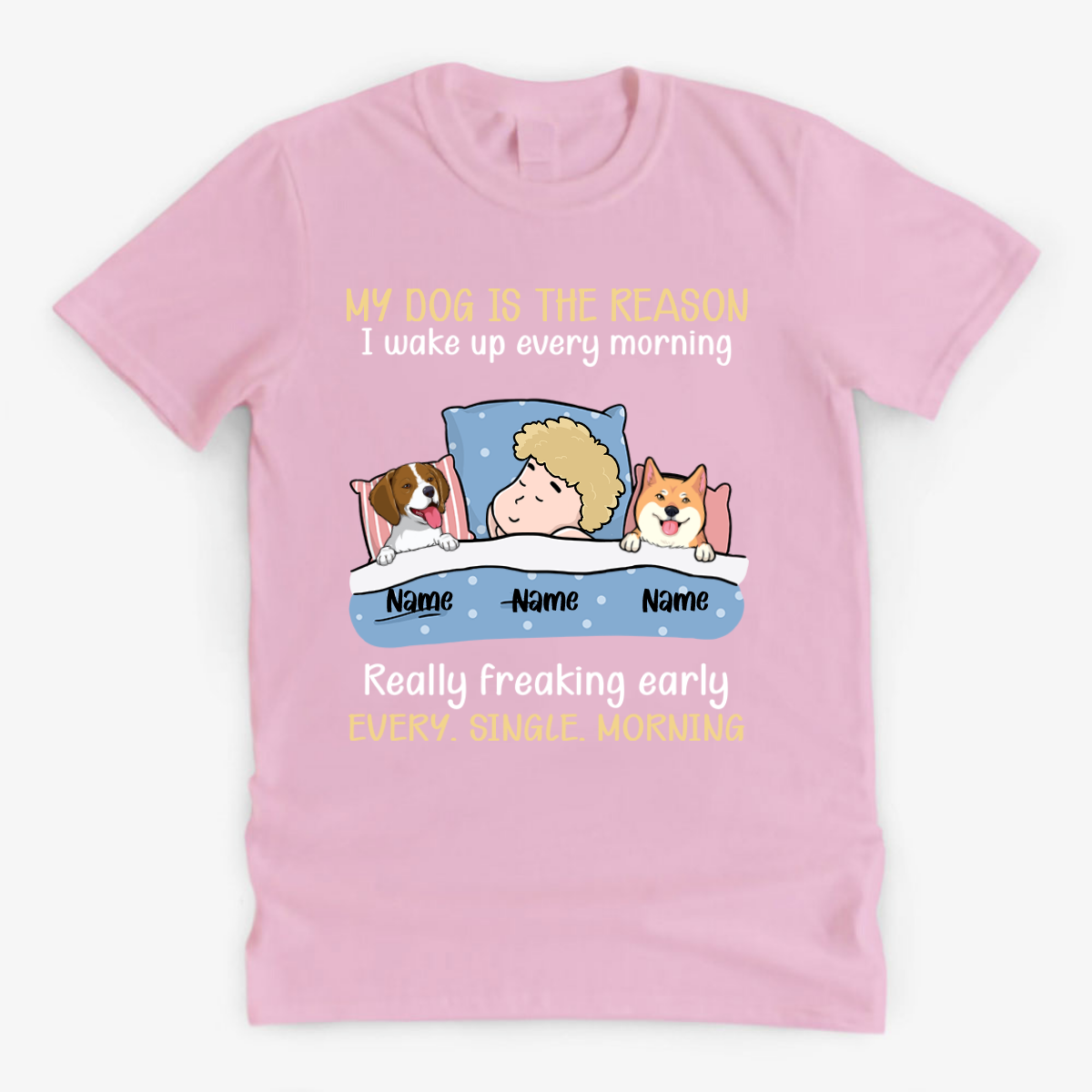 My Dogs Are The Reason I Wake Up, Personalized Shirt, Custom Gifts For Dog Lovers