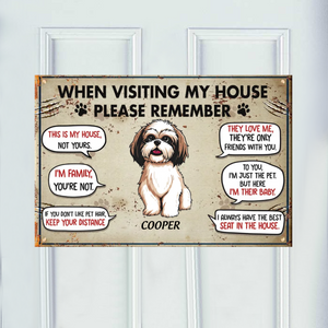 Visting My House Please Remember, Personalized Metal Door Sign