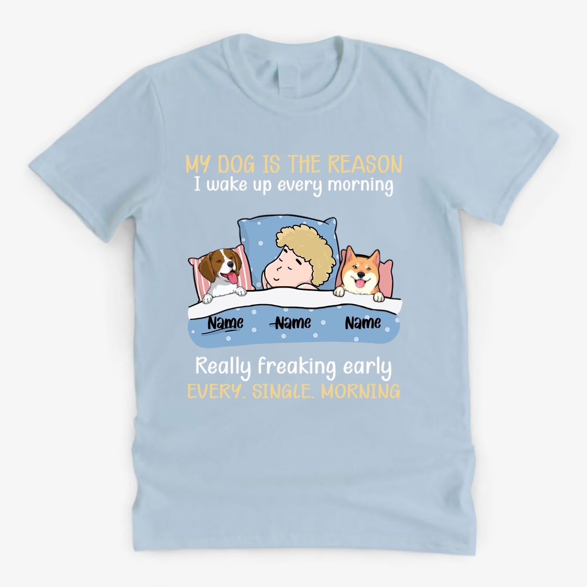 My Dogs Are The Reason I Wake Up, Personalized Shirt, Custom Gifts For Dog Lovers