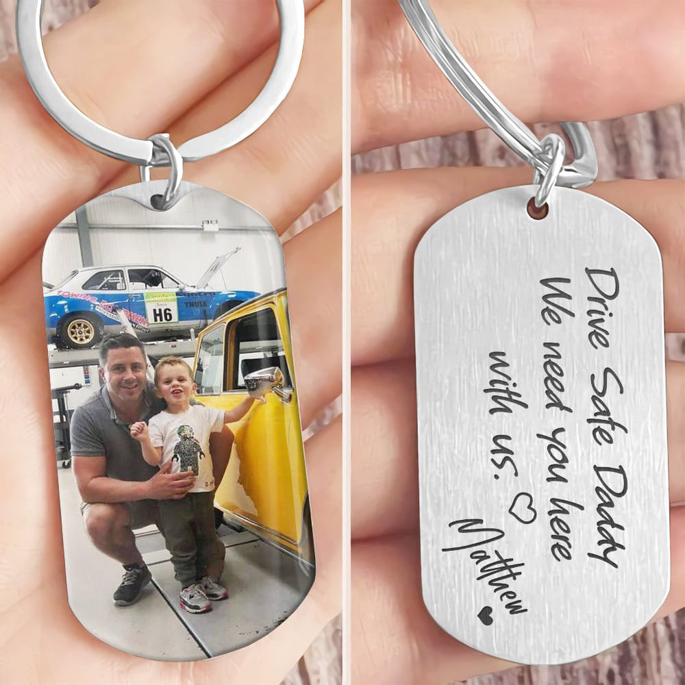 Drive Safe Daddy/Handsome/Son Family Metal Keychain Upload Photo